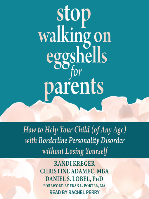 Title details for Stop Walking on Eggshells for Parents by Randi Kreger - Available